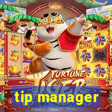 tip manager